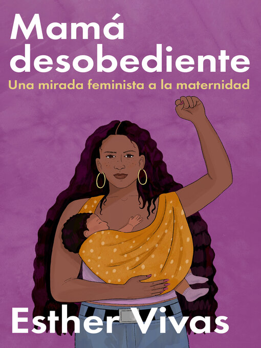 Title details for Mamá desobediente by Esther Vivas - Available